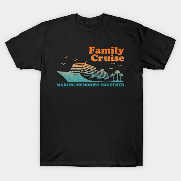 family-cruise T-Shirt by Nrsucapr